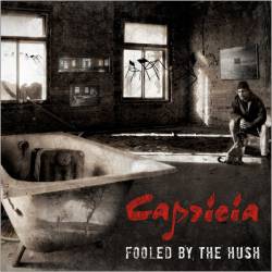 Capricia : Fooled by the Hush